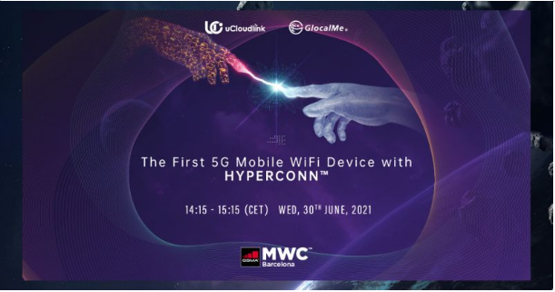 2021 MWC重启 优克联将重磅发布5G新品