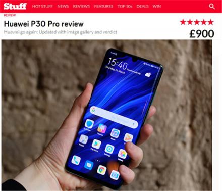 英国顶尖科技媒体Stuff测评华为P30 Pro，打出5星满分！