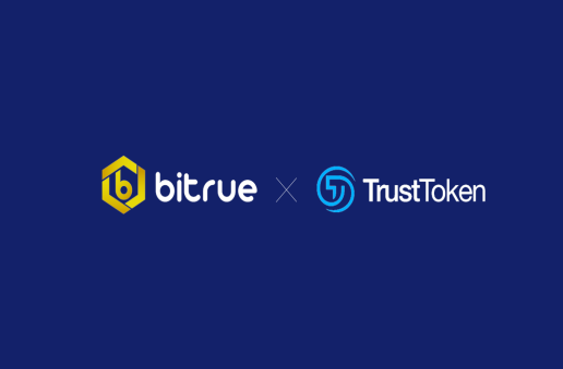 TrustToken与Bitrue合作 ，宣布开通TUSD官网快速购兑通道并即将上线THKD