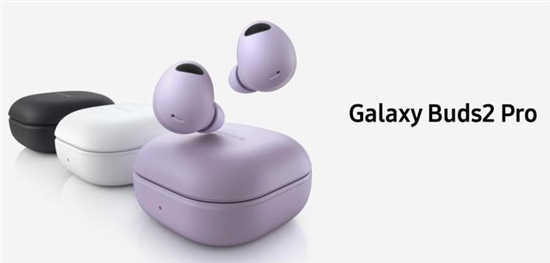 轻松翻译 沉浸音感 三星Galaxy Buds2 Pro开启互联新时代